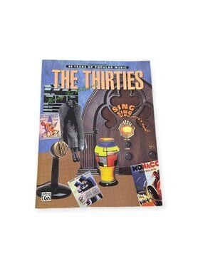 THE THIRTIES,  80 YEARS OF POPULAR MUSIC SHEET MUSIC BOOK